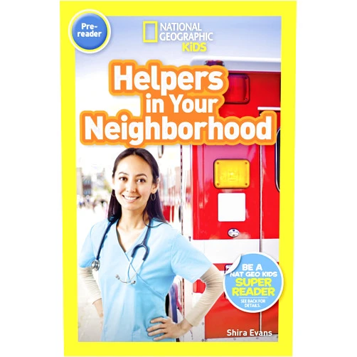 Shira Evans Helpers in Your Neighborhood (National Geographic Kids Readers, Pre-Reader)