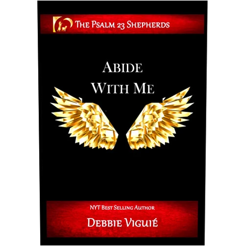 Debbie Viguié Abide With Me (The Psalm 23 Shepherds Book 1)