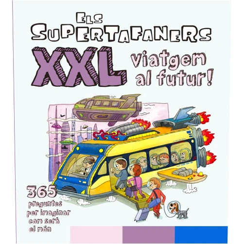Catalan Edition by Vox Editorial (Author, Translator), Ricard Aranda Recasens (Illustrator), Judit Frigola Fontacaba (Illustrator), Bruno Martínez Tabares (Illustrator), Francisco Javier Rojas García (Illustrator), Octavi Torné Bacaria (Illustrator), Antoni Romeu Alemany (Translator) & 5 more Els Supertafaners XXL Viatgem al futur!
