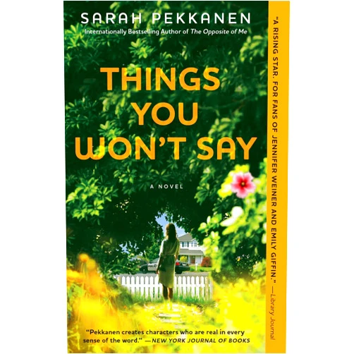 Sarah Pekkanen Things You Won't Say: A Novel