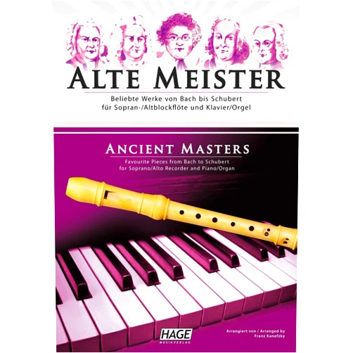 Franz Kanefzky Alte Meister für Sopran-/Altblockflöte und Klavier/Orgel: Beliebte Werke von Bach bis Schubert
