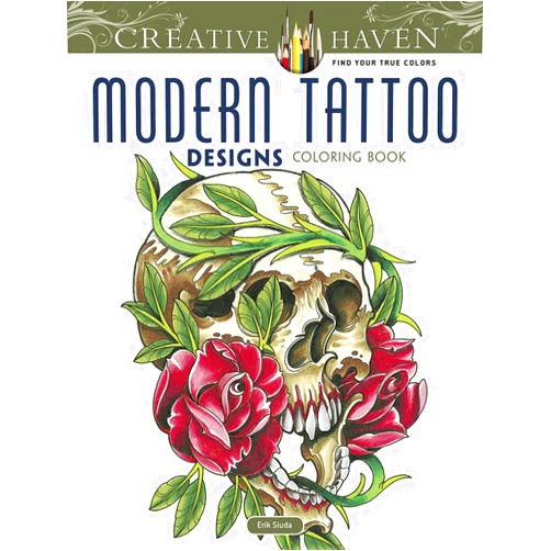 Erik Siuda,Creative Haven Creative Haven Modern Tattoo Designs Coloring Book (Creative Haven Coloring Books)