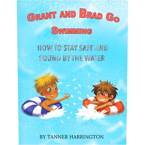 Tanner Harrington Grant And Brad Go Swimming: How To Stay Safe And Sound By The Water