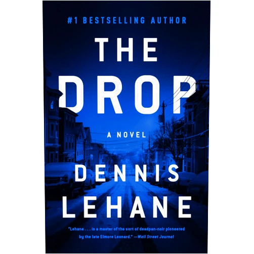 Dennis Lehane The Drop
