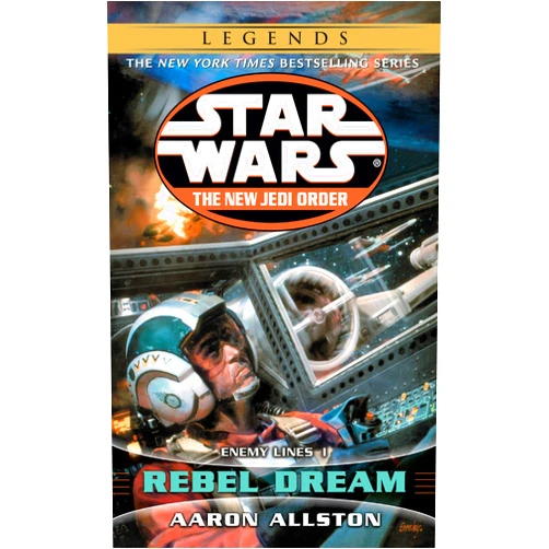 By Aaron Allston (Author) Rebel Dream: Enemy Lines I (Star Wars: The New Jedi Order #11)