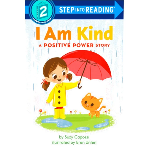 Suzy Capozzi,Eren Unten I Am Kind: A Positive Power Story (Step into Reading)