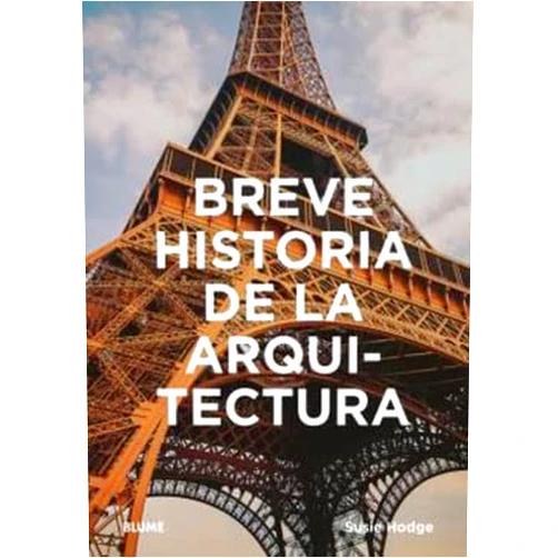 Spanish Edition by Susie Hodge (Author), Josep Maria Rovira Gimeno Teresa Jarrín Rodríguez (Translator), Cristina Rodríguez Fischer (Collaborator) & 1 more Breve historia de la arquitectura