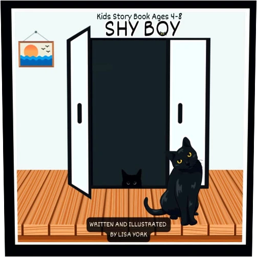 Fun Design Studios,Lisa York SHY BOY:: Kids Storybook Ages 4-8