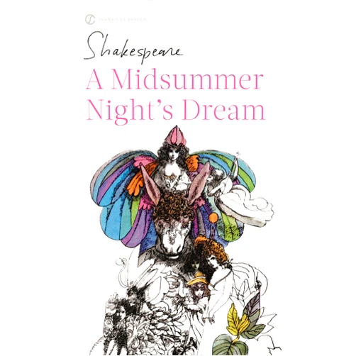 By William Shakespeare (Author), Wolfgang Clemen (Editor) A Midsummer Night's Dream (Signet Classics)