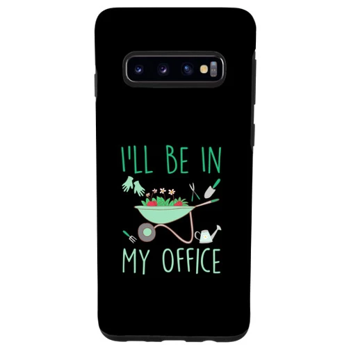 Garten Motiv für Gärtner und Landschaftsbauer Galaxy S10 Ich bin dann mal in mein Office - Hobby Gärtner im Gartenarten Case