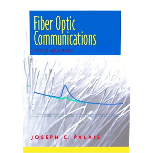 By Joseph Palais (Author) Fiber Optic Communications