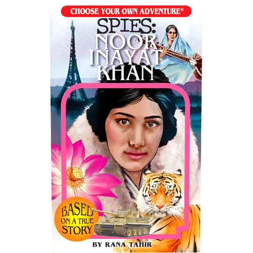 Rana Tahir Choose Your Own Adventure: Noor Inayat Khan (Choose Your Own Adventure Spies)