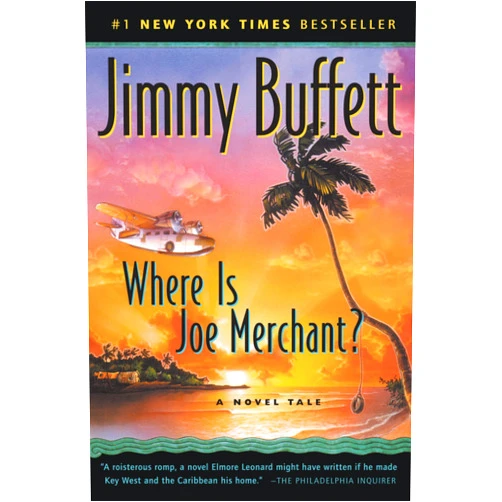 Jimmy Buffett Where Is Joe Merchant? A Novel Tale