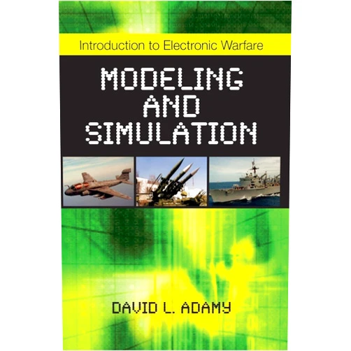 David L. Adamy Introduction to Electronic Warfare Modeling and Simulation (Radar, Sonar and Navigation)