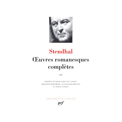 Stendhal,Gallimard Oeuvres romanesques completes tome 3 [Bibliotheque de la Pleiade (French Edition)