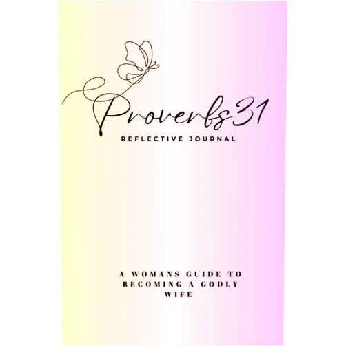 By Rex Howard Jr. (Author) Proverbs 31: Womens Reflective Journal: A Womans Guide To Becoming A Godly Wife