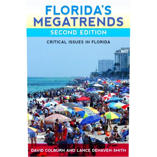 By David Colburn (Author), Lance deHaven-Smith (Author) Format: Kindle Edition Florida's Megatrends: Critical Issues in Florida