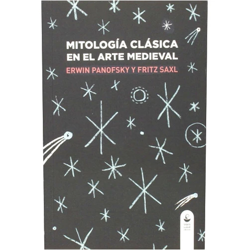 Erwin Panofsky,Fritz Saxl,Isabel Mellén Rodríguez Mitología clásica en el arte medieval