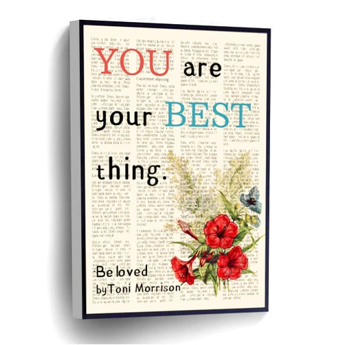PUCHYUCT Toni Morrison Quote Canvas Print You Are Your Best Thing Wall Art Poster Literary Motivational Gift For Home Office School Wall Decor Artwork(Wood Framed 8