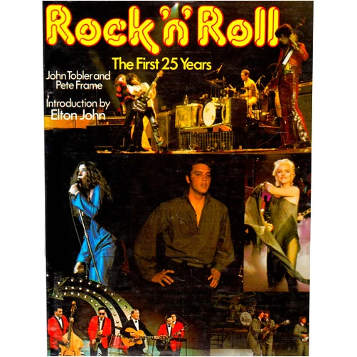 By John Tobler (Author), Pete Frame (Author) Rock N Roll: The First Twenty-Five Years