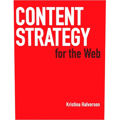 Kristina Halvorson Content Strategy for the Web