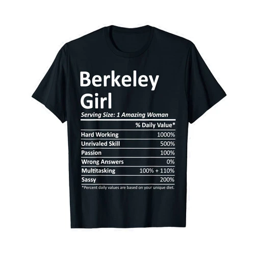 Proud Vintage Sport Born Living In Nutrition Facts BERKELEY GIRL CA CALIFORNIA Funny City Home Roots USA Gift T-Shirt
