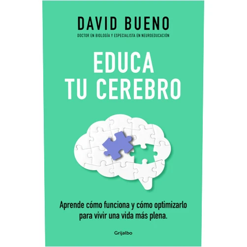 Spanish Edition by David Bueno (Author) Educa tu cerebro: Aprende cómo funciona y cómo optimizarlo para vivir una vida más plena / Train Your Brain: Learn How It Works and How to Optimize (Spanish Edition)
