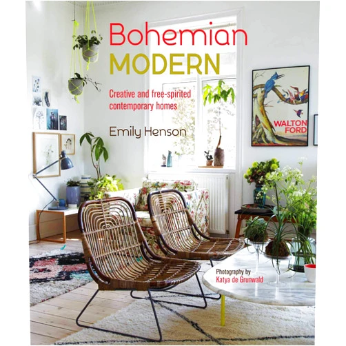 By Emily Henson (Author) Bohemian Modern: Creative and free-spirited contemporary homes