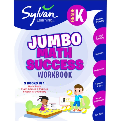 Sylvan Learning Kindergarten Jumbo Math Success Workbook: 3 Books in 1 --Basic Math, Math Games and Puzzles, Shapes and Geometry; Activities, Exercises, and Tips to ... and Get Ahead (Sylvan Math Jumbo Workbooks)