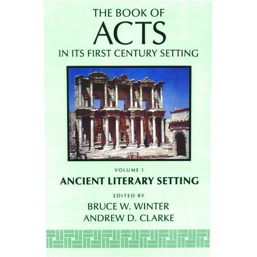 By Andrew D. Clarke (Author), Bruce W. Winter (Author) The Book of Acts in its First Century Setting, vol 1: Ancient Literary Setting (The Book of Acts in Its First Century Setting (BAFCS))