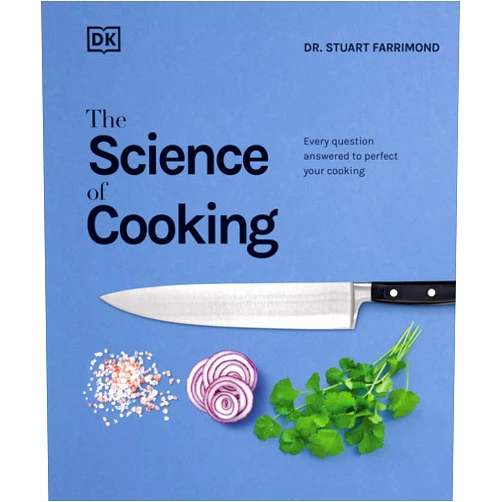 By Dr. Stuart Farrimond (Author) The Science of Cooking: Every Question Answered to Perfect Your Cooking