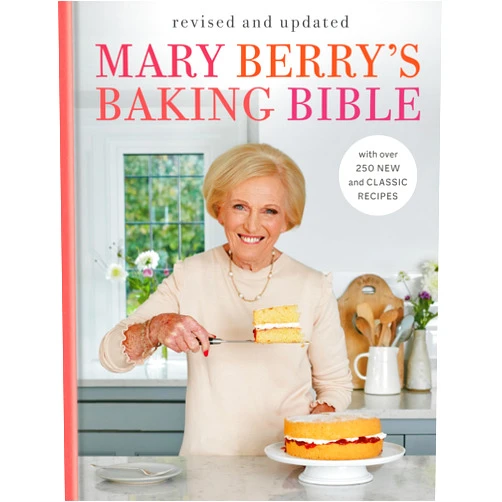 Mary Berry's Baking Bible: Revised and Updated: With Over 250 New and Classic Recipes