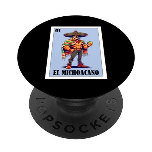 Funny Mexican Gifts for Michoacanos Funny Michoacan Mexican Design - El Michoacano PopSockets Adhesive PopGrip