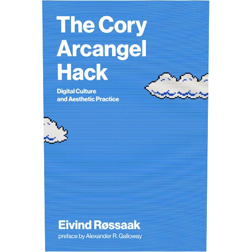 By Eivind Rossaak (Author), Alexander R. Galloway (Preface) The Cory Arcangel Hack: Digital Culture and Aesthetic Practice (Leonardo)