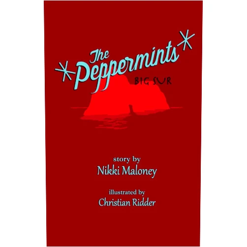 Nikki Maloney,Christian Ridder The Peppermints: Big Sur
