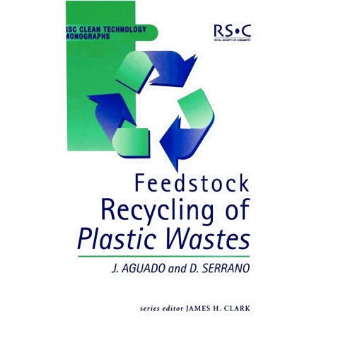 By Jose Aguado (Author), David P Serrano (Author), James H Clark (Series Editor), M J Braithwaite (Contributor), Steven M Hassur (Contributor), T Papenfuhs (Contributor) & 2 more Feedstock Recycling of Plastic Wastes (RSC Clean Technology Monographs, Volume 1)