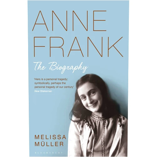 By Melissa Müller (Author) Anne Frank: The Biography