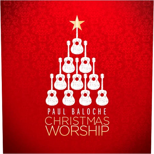 Paul Baloche Format: Audio CD Christmas Worship
