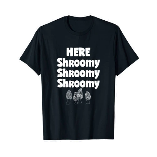 Morel Mushroom Hunter Designs by SCG Morel Hunter Here Shroomy Funny Mushroom Foraging Picker T-Shirt
