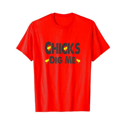 TomGer Group Funny Sayings Apparel Co Fun Chicks Dig Me Graphic design T-Shirt