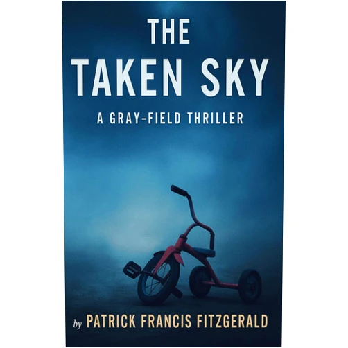 By Patrick Francis Fitzgerald (Author) The Taken Sky