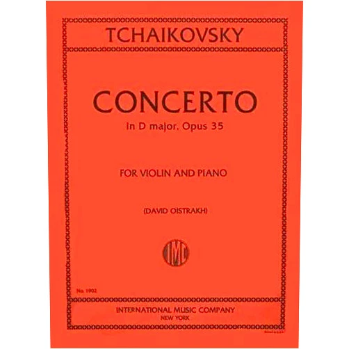 Pyotr Ilyich Tchaikovsky Tchaikovsky: Concerto in D Major, Op. 35, for Violin and Piano