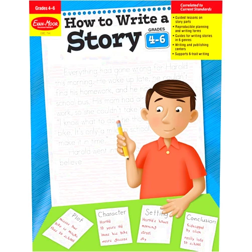 Evan-Moor Educational Publishers How to Write a Story, Grades 4-6+