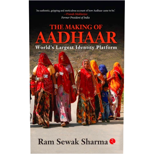 By Ram Sewak Sharma (Author) Format: Kindle Edition THE MAKING OF AADHAAR: World’s Largest Identity Platform