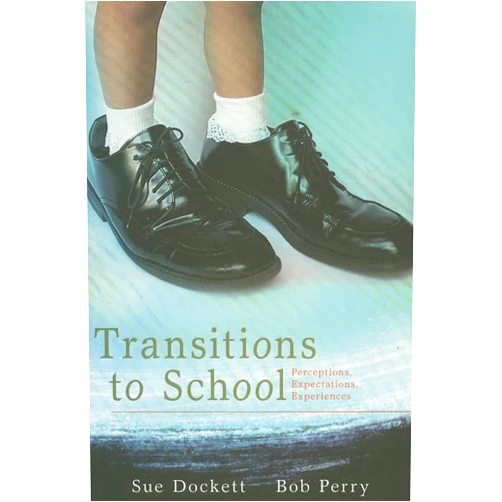 By Bob Perry (Author) Transitions to School: Perceptions, Expectations and Experiences
