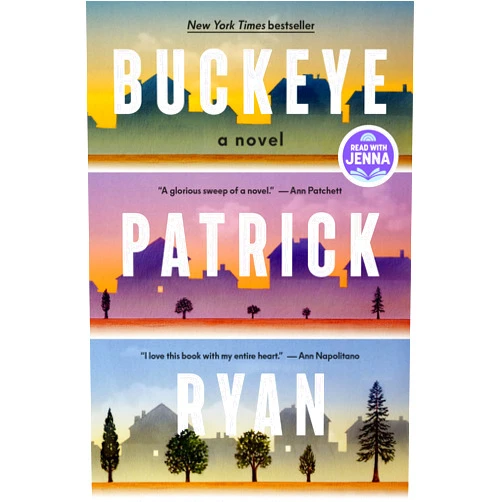By Patrick Ryan (Author) Format: Kindle Edition Buckeye: A Read with Jenna Pick: A Novel