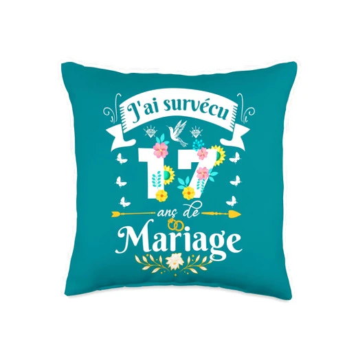Idée Cadeau Anniversaire De Mariage Pour Couple J'Ai Survécu 17 Ans de Mariage Cadeau Anniversaire Femme Throw Pillow, 16x16, Multicolor