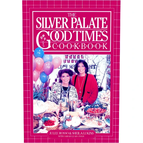 By Sheila Lukins (Author) The Silver Palate Good Times Cookbook
