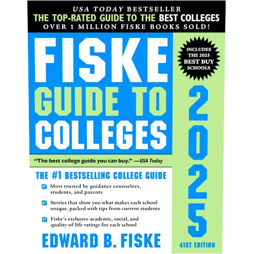 Edward Fiske Fiske Guide to Colleges 2025