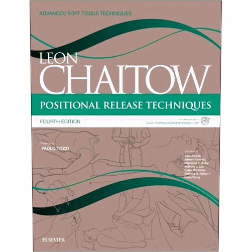 Leon Chaitow ND DO (UK) Positional Release Techniques (Advanced Soft Tissue Techniques)